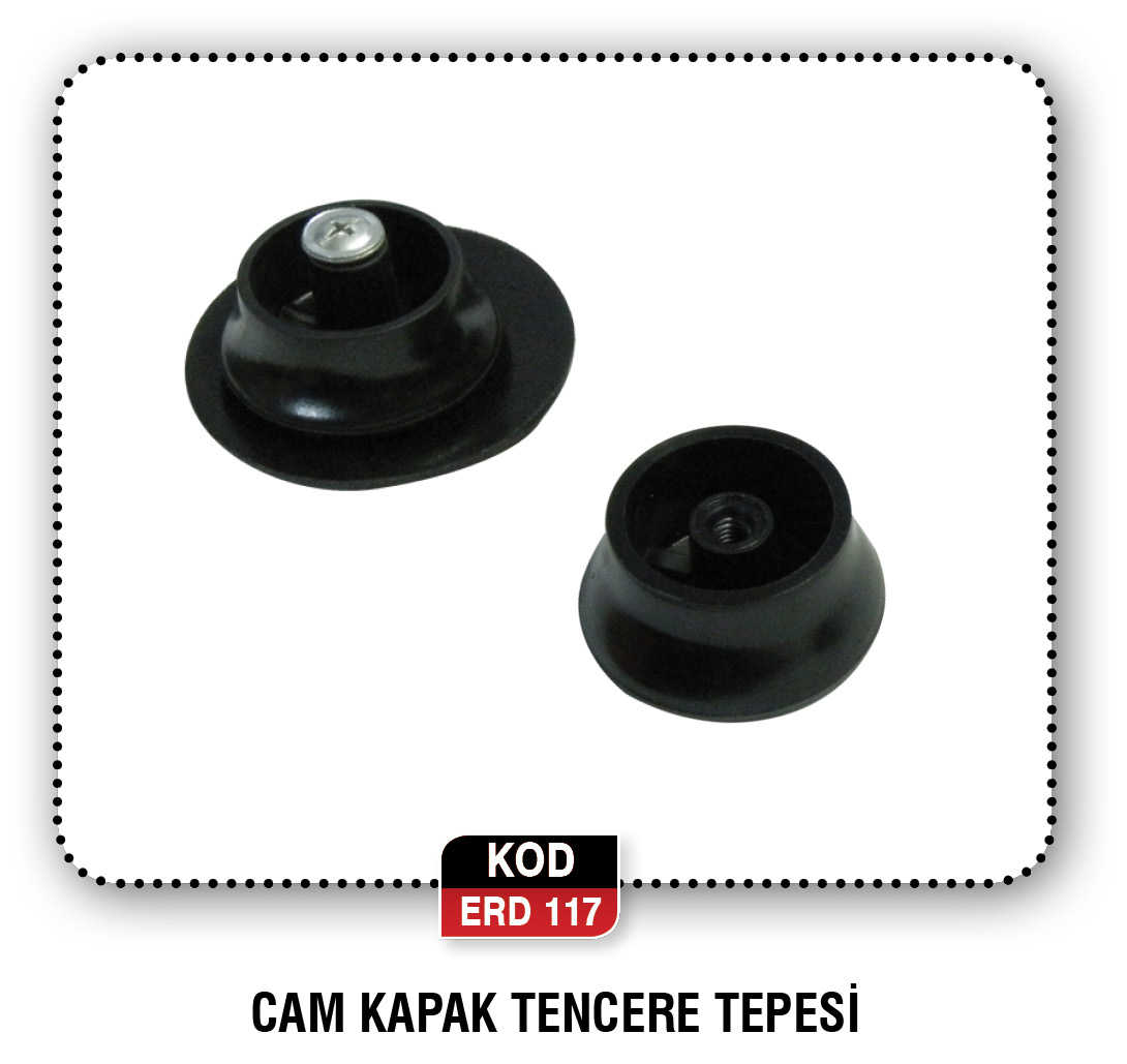 CAM KAPAK TEPESİ ERD 130